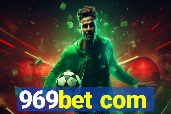969bet com